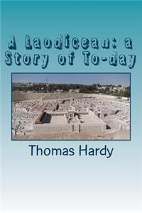 A Laodicean: A Story of To-Day