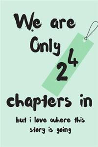 We Are Only 24 Chapters in But I Love Where This Story Is Going
