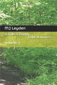 Field of Poetry, Odds & Quotes