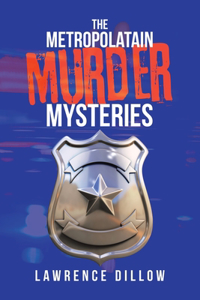 Metropolatain Murder Mysteries