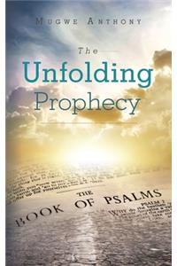 The Unfolding Prophecy