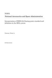 Interpretation of Ieee-854 Floating-Point Standard and Definition in the Hol System