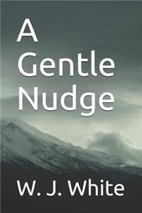 Gentle Nudge