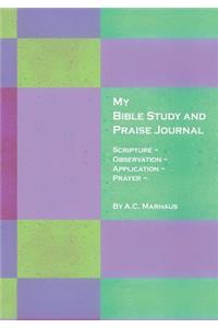 My Bible Study and Praise Journal