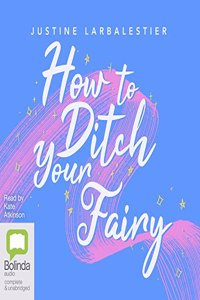 How to Ditch Your Fairy