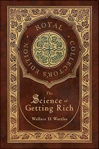 The Science of Getting Rich (Royal Collector's Edition) (Case Laminate Hardcover with Jacket)