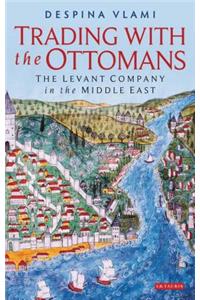 Trading with the Ottomans