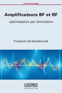 Amplificateurs BF et RF: Optimisation par simulation