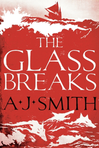 The Glass Breaks