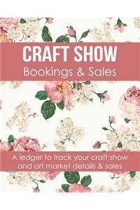 Craft Show Bookings & Sales