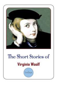 The Short Stories of Virginia Woolf