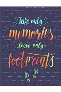 Take Only Memories