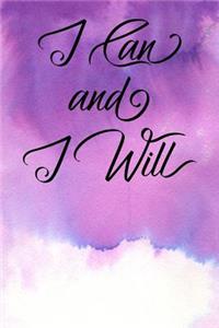 Inspirational Quote Journal - I Can and I Will