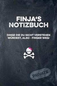 Finja's Notizbuch Dinge Die Du Nicht Verstehen Würdest, Also - Finger Weg!