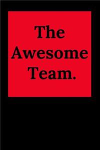 The Awesome Team.