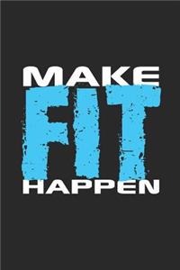 Make Fit Happen
