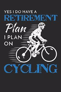 My Retirement Plan Is Cycling Journal