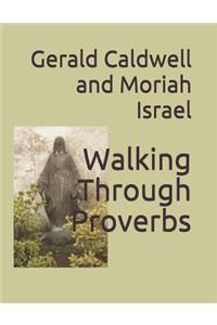 Walking Through Proverbs