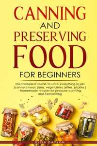 Canning and Preserving Food for Beginners