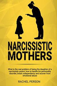 Narcissistic Mothers