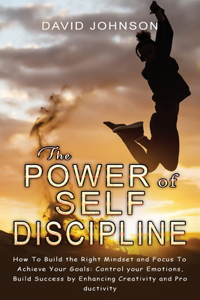 The Power of Self Discipline