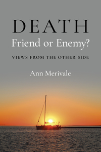 Death: Friend or Enemy?