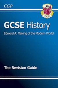 GCSE History Edexcel A: Making of the Modern World Revision