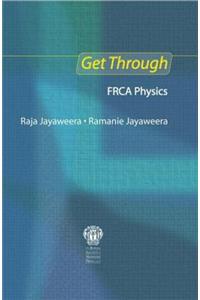 Get Through Frca Physics