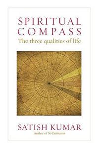 Spiritual Compass: The Three Qualities of Life