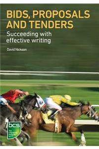 Bids, Proposals and Tenders: Succeeding with Effective Writing