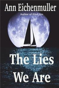 The Lies We Are