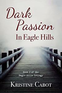 Dark Passion In Eagle Hills