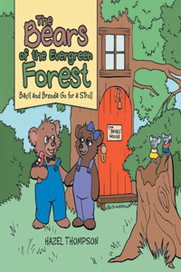 The Bears of the Evergreen Forest