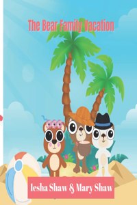 The Bear Family Vacation