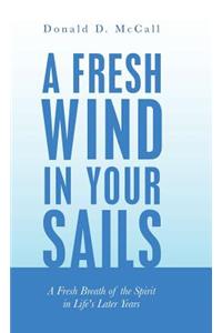 Fresh Wind in Your Sails