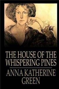 The House of the Whispering Pines