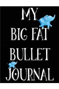 My Big Fat Bullet Journal: Jumbo Sized Dot Style Bullet Journal Notebook - 300 Plus Numbered Pages with 300 Dot Grid Pages, 6 Index Pages and 2 Key Pages in Large 8.5 X 11 Size