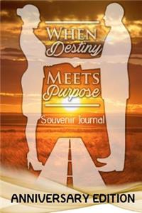When Destiny Meets Purpose Souvenir Journal
