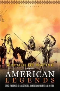 Wisdom of Native American Legends