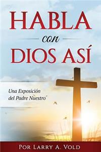 Habla con Dios Asi