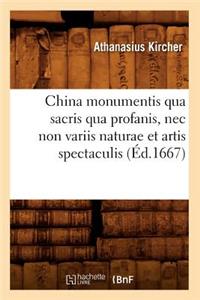 China Monumentis Qua Sacris Qua Profanis, NEC Non Variis Naturae Et Artis Spectaculis (Éd.1667)