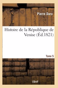 Histoire de la République de Venise Tome 5