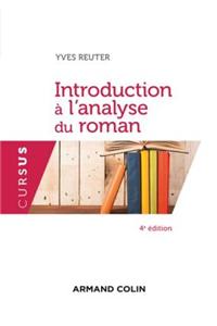 Introduction A L'Analyse Du Roman - 4e Ed.
