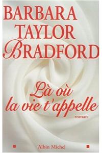 La Ou La Vie T'Appelle