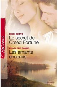 Le Secret de Creed Fortune - Les Amants Ennemis (Harlequin Passions)