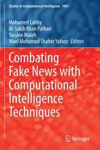 Combating Fake News with Computational Intelligence Techniques