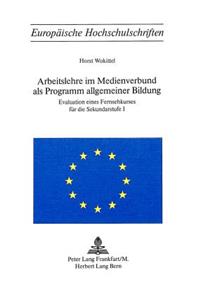 Arbeitslehre Im Medienverbund ALS Programm Allgemeiner Bildung