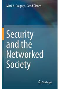 Security and the Networked Society