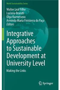 Integrative Approaches to Sustainable Development at University Level
