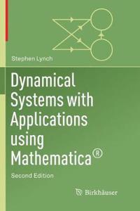 Dynamical Systems with Applications Using Mathematica(r)